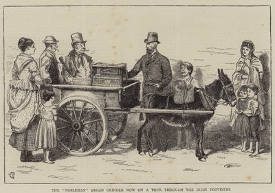 貴族のオルガングラインダーがアイルランドの州を巡るツアーに参加 作： Alfred Chantrey Corbould